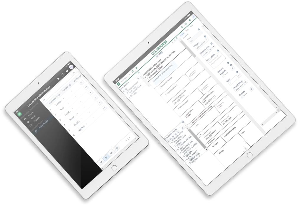Mockup of two tablet devices. One tablet is displaying the Celerform Administration panel and the created forms within. The other tablet is displaying a tablet view of Standard Form 1449 in the Form Designer.